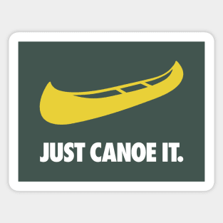 JUST CANOE IT - Canoeing Camping Paddling Sticker